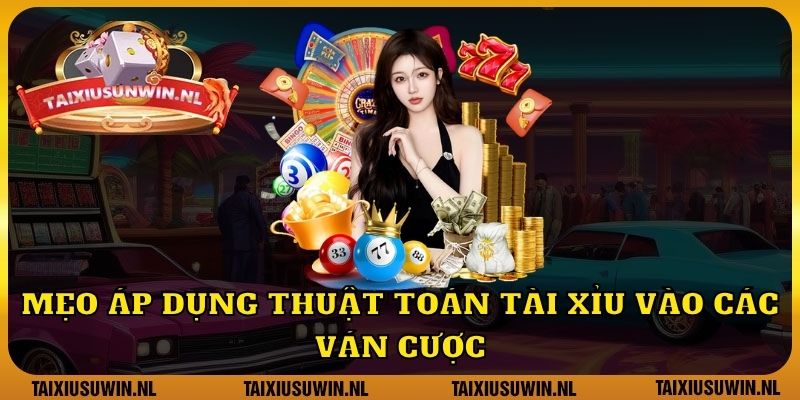 Mẹo áp dụng thuật toán tài xỉu vào các ván cược