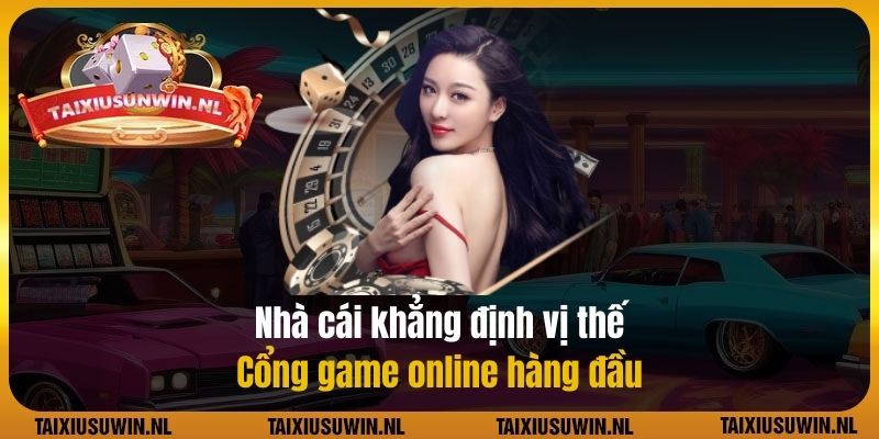 Nhà cái khẳng định vị thế cổng game online hàng đầu