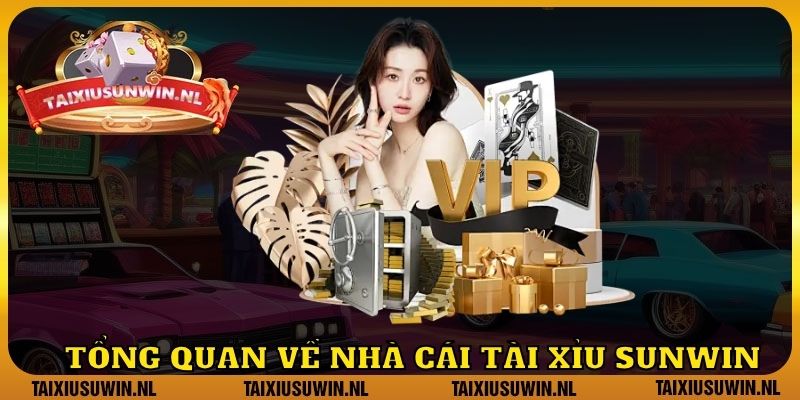 Tổng quan về nhà cái tài xỉu sunwin